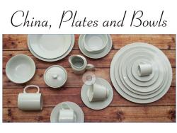 China, Plates, Platters and Bowls